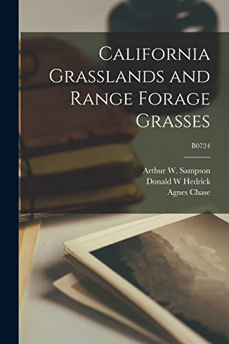 Stock image for California Grasslands and Range Forage Grasses; B0724 for sale by GreatBookPrices