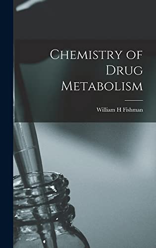 Beispielbild fr Chemistry of Drug Metabolism zum Verkauf von Big River Books