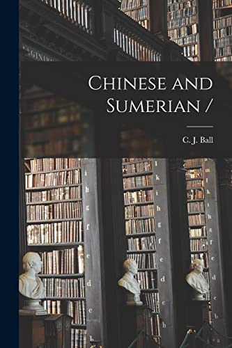 Stock image for Chinese and Sumerian / for sale by Ria Christie Collections