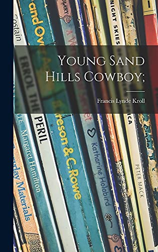 Beispielbild fr Young Sand Hills Cowboy; zum Verkauf von ThriftBooks-Atlanta