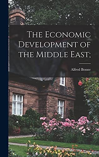 9781014116048: The Economic Development of the Middle East;