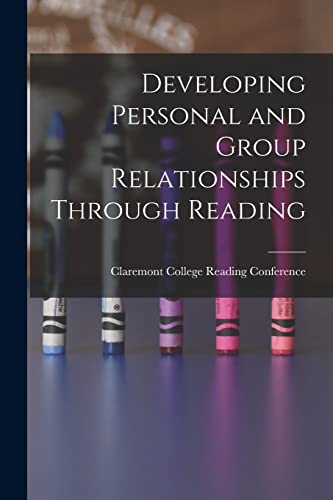 Stock image for Developing Personal and Group Relationships Through Reading for sale by Lucky's Textbooks
