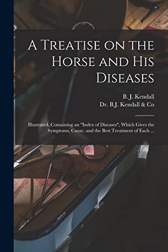 Imagen de archivo de A Treatise on the Horse and His Diseases a la venta por PBShop.store US