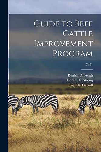 Imagen de archivo de Guide to Beef Cattle Improvement Program; C451 a la venta por Lucky's Textbooks