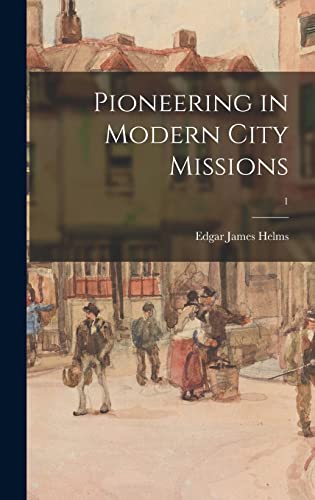 9781014129840: Pioneering in Modern City Missions; 1