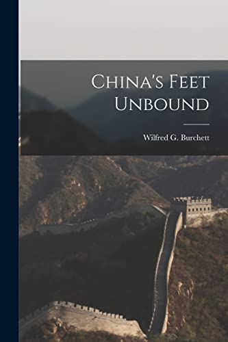 Imagen de archivo de China's Feet Unbound a la venta por THE SAINT BOOKSTORE