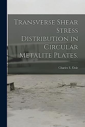 9781014135919: Transverse Shear Stress Distribution in Circular Metalite Plates.