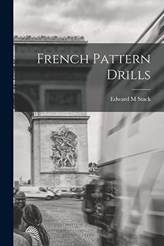 Beispielbild fr French Pattern Drills zum Verkauf von GreatBookPrices