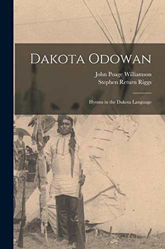 9781014147936: Dakota Odowan: Hymns in the Dakota Language