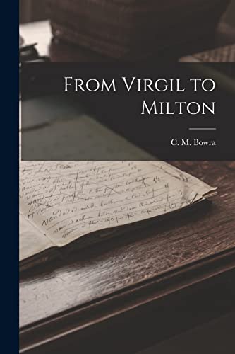 9781014149640: From Virgil to Milton