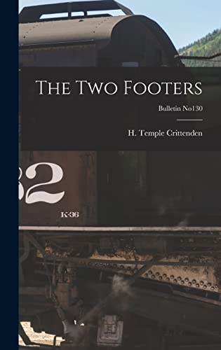 9781014154606: The Two Footers; bulletin no130