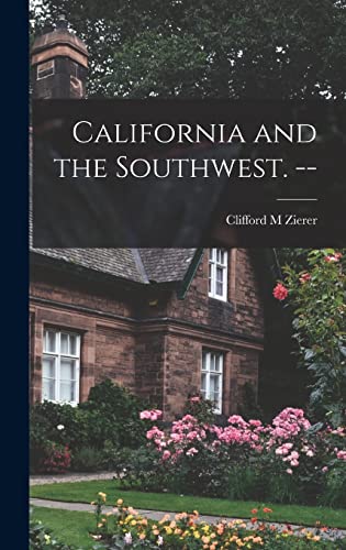 Stock image for California and the Southwest. -- for sale by Lucky's Textbooks