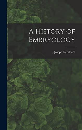 Beispielbild fr A History of Embryology zum Verkauf von GreatBookPrices