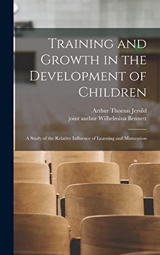 9781014164117: Training and Growth in the Development of Children; a Study of the Relative Influence of Learning and Maturation