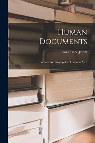 Imagen de archivo de Human Documents: Portraits and Biographies of Eminent Men a la venta por THE SAINT BOOKSTORE