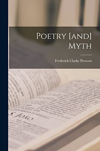 Stock image for Poetry [and] Myth for sale by Lucky's Textbooks