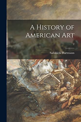 9781014168719: A History of American Art; 2
