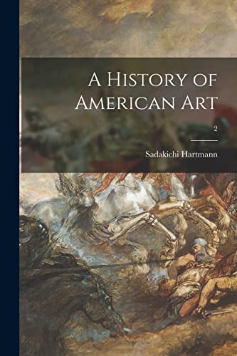 Stock image for A History of American Art; 2 for sale by Lucky's Textbooks