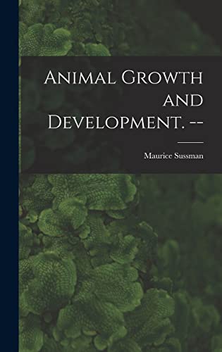 Stock image for Animal Growth and Development. -- for sale by THE SAINT BOOKSTORE