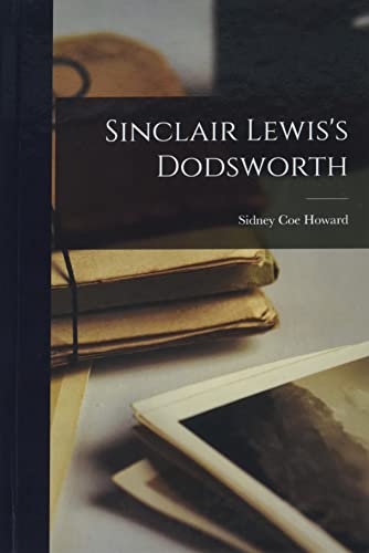 Stock image for Sinclair Lewis's Dodsworth for sale by GreatBookPrices