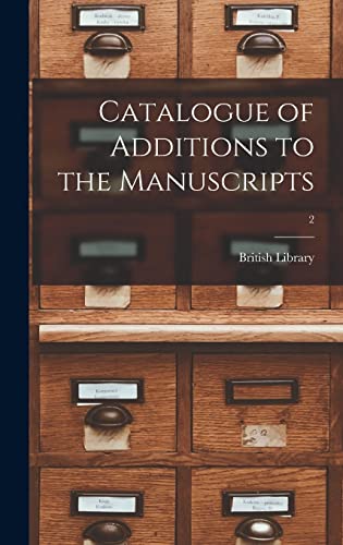 9781014181961: Catalogue of Additions to the Manuscripts; 2