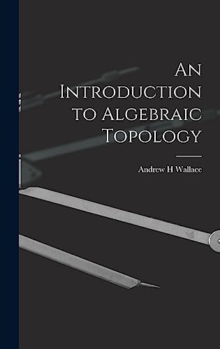 Imagen de archivo de An Introduction to Algebraic Topology a la venta por GreatBookPrices