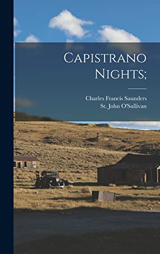 Stock image for Capistrano Nights; for sale by GF Books, Inc.