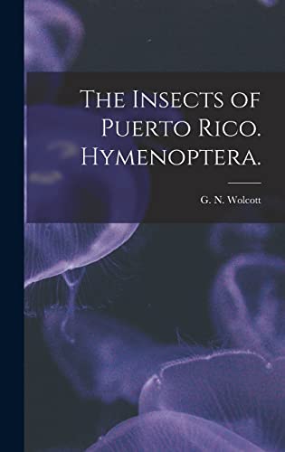 9781014188960: The Insects of Puerto Rico. Hymenoptera.