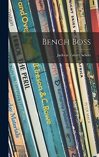 Stock image for Bench Boss for sale by Lucky's Textbooks