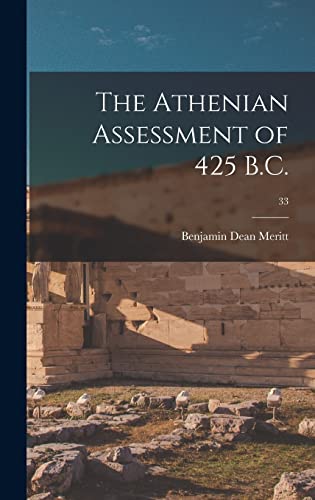 Stock image for The Athenian Assessment of 425 B.C.; 33 for sale by THE SAINT BOOKSTORE