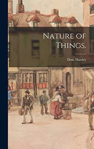 Imagen de archivo de Nature of Things. a la venta por Lucky's Textbooks