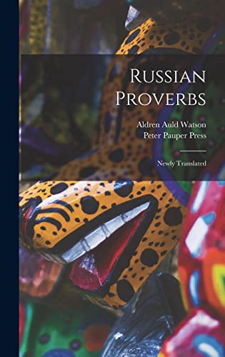 Beispielbild fr Russian Proverbs: Newly Translated zum Verkauf von Lucky's Textbooks