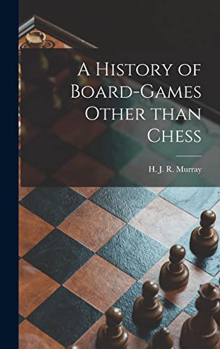 9781014212405: A History of Board-games Other Than Chess