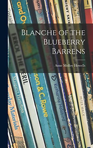 9781014214492: Blanche of the Blueberry Barrens