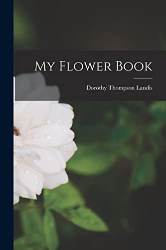 Stock image for My Flower Book for sale by Lucky's Textbooks