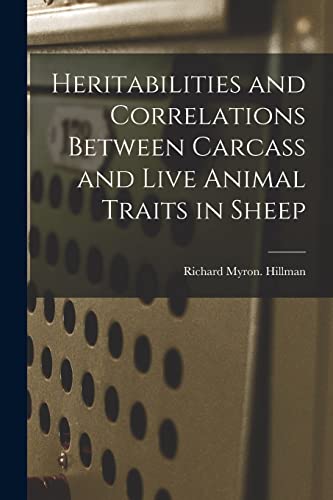 9781014215239: Heritabilities and Correlations Between Carcass and Live Animal Traits in Sheep