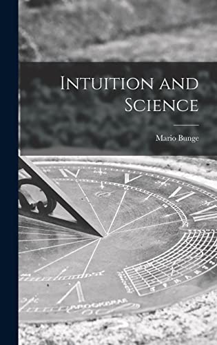 Beispielbild fr Intuition and Science zum Verkauf von GreatBookPrices