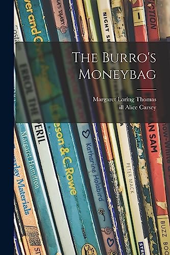 Stock image for The Burro's Moneybag for sale by Lucky's Textbooks