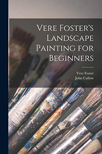 Imagen de archivo de Vere Foster's Landscape Painting for Beginners a la venta por Lucky's Textbooks