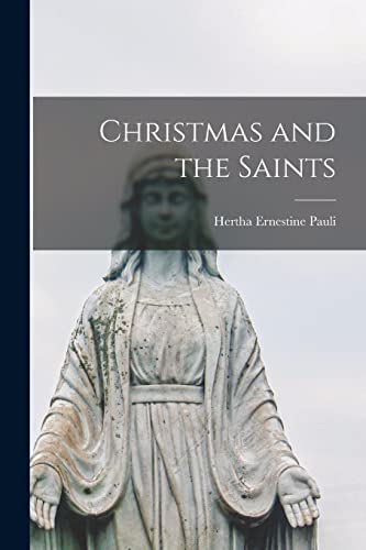 9781014234926: Christmas and the Saints