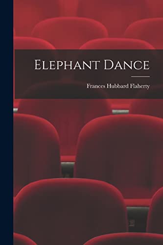 Stock image for Elephant Dance for sale by THE SAINT BOOKSTORE