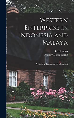 9781014244604: Western Enterprise in Indonesia and Malaya; a Study in Economic Development