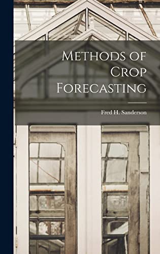 9781014248589: Methods of Crop Forecasting
