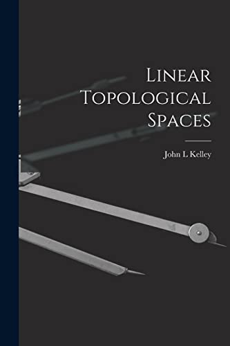 Stock image for Linear Topological Spaces for sale by GreatBookPrices