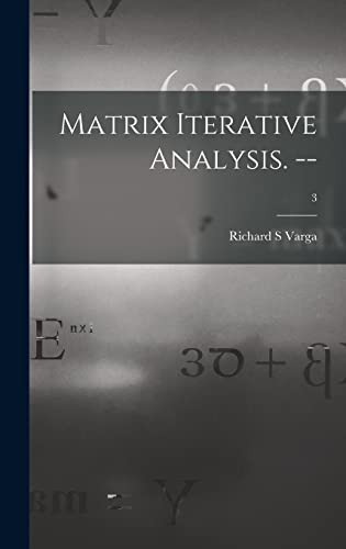 Stock image for Matrix Iterative Analysis. --; 3 for sale by Lucky's Textbooks