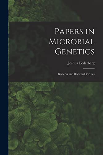 Beispielbild fr Papers in Microbial Genetics; Bacteria and Bacterial Viruses zum Verkauf von GreatBookPrices