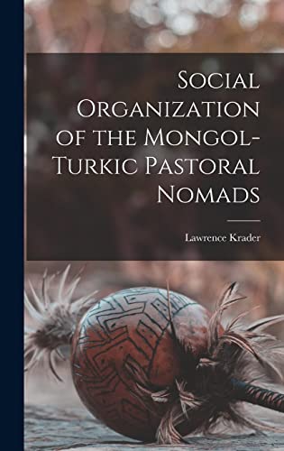 Stock image for Social Organization of the Mongol-Turkic Pastoral Nomads for sale by Lucky's Textbooks