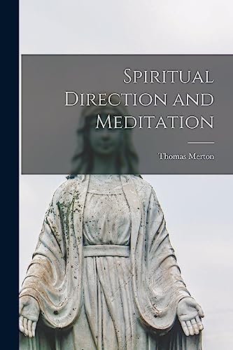 Beispielbild fr Spiritual Direction and Meditation zum Verkauf von GreatBookPrices