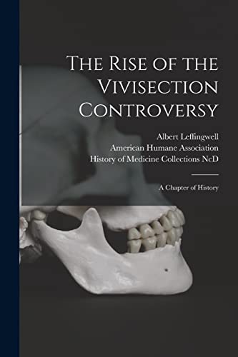 Imagen de archivo de The Rise of the Vivisection Controversy: a Chapter of History a la venta por Lucky's Textbooks