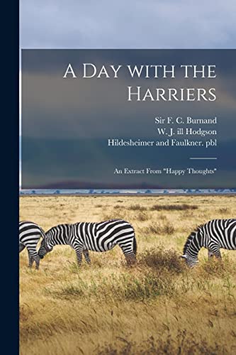 Stock image for A Day With the Harriers : an Extract From "Happy Thoughts" for sale by Ria Christie Collections